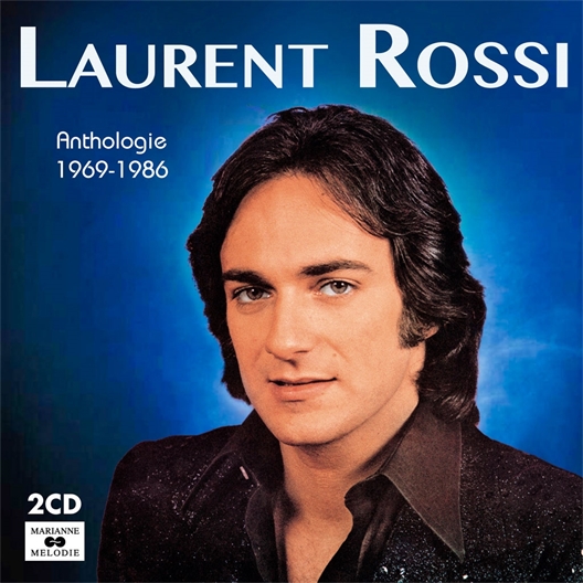 Laurent Rossi : Anthologie 1969 - 1986