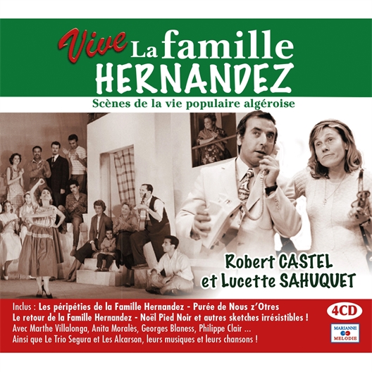 Vive la famille Hernandez : Robert Castel, Lucette Sahuquet, Marthe Villalonga...