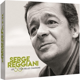 Serge Reggiani : Les 50 plus belles chansons