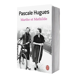 Marthe et Mathilde : Pascale Hugues