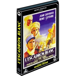 L'escadron blanc : Jean Chevrier, René Lefèbvre…