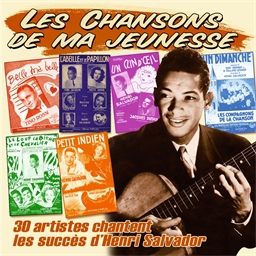 Henri Salvador : Chansons de ma jeunesse