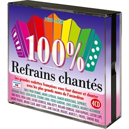 100% Refrains Chantés 1930 – 1950