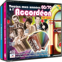 Toutes mes années 60/70 à l’accordéon : 100 titres