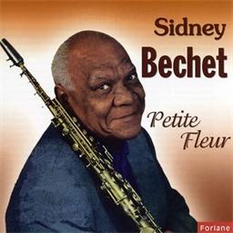 Sidney Bechet : Petite Fleur