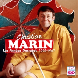 Christian Marin : Les Années Ducretet 1962-1967
