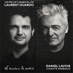 Daniel Lavoie chante Rimbaud : La rivière de Cassis