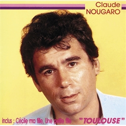 Claude Nougaro : Toulouse