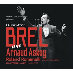 Arnaud Askoy : Jacques Brel, la promesse