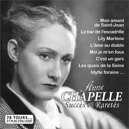 Anne Chapelle : Succès et raretés