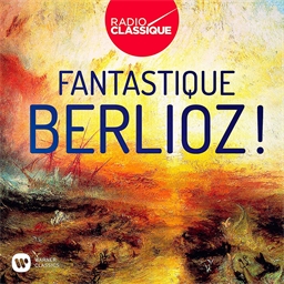 Fantastique Berlioz !