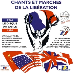Chants et marches de la libération - Alain Vanzo