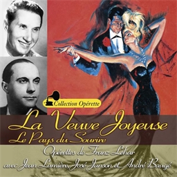 La Veuve Joyeuse et le Pays du Sourire : Jean Lumière, Andre Baugé