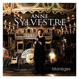 Anne Sylvestre : Manèges
