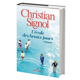 L'école des beaux jours : Christian Signol