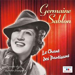 Germaine Sablon : Le Chant des Partisans
