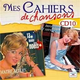 Mes cahiers de chansons Vol. 10 : Mathé Altery