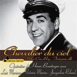 Chevalier du Ciel : Luis Mariana, Victoria Mariano, Yvonne Printemps