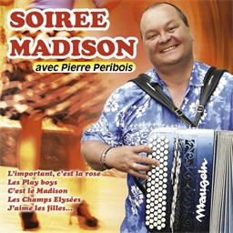 Pierre Péribois : Soirée Madison