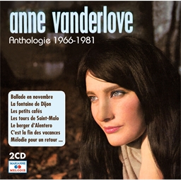 Anne Vanderlove : Anthologie 1966-1981
