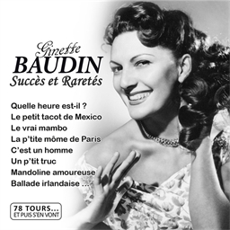Ginette Baudin : succès et raretés