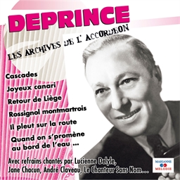 Deprince : Les archives de l'accordéon (CD)