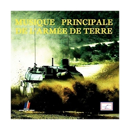 Musique Principale de l'Armée de Terre : Les blindés - le train - l'ALAT