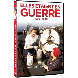 Elles étaient en guerre 1939-1945