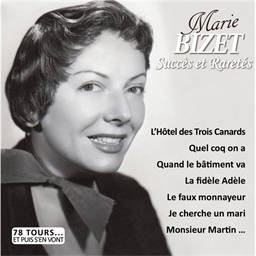 Marie Bizet : succès et raretés (CD)