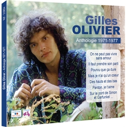 Gilles Olivier : Anthologie 1971-1977