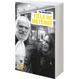 Fille de métèque : Pia Moustaki