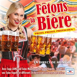 Fêtons la bière ! : en direct de Munich