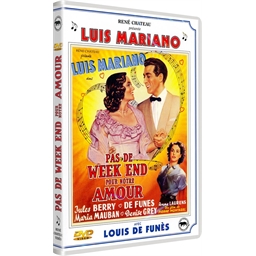 Pas de week-end pour notre amour : Luis Mariano, Jules Berry, Louis de Funès...