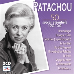 Patachou : les 50 succès essentiels (2 CD)