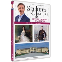 Sissi et l'Empire d'Autriche : Secrets d'Histoire