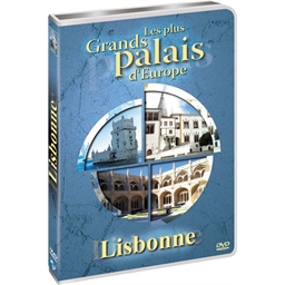 Lisbonne : Les plus grands palais d'Europe