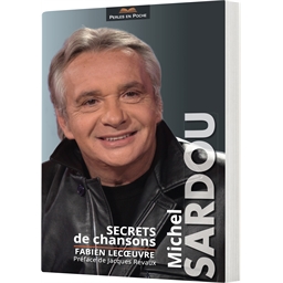 Michel Sardou Secrets de chansons : Fabien Lecoeuvre