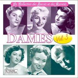 Dames Volume 3 La Collection des Succès et des Raretés