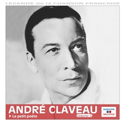 André Claveau : Le petit poète