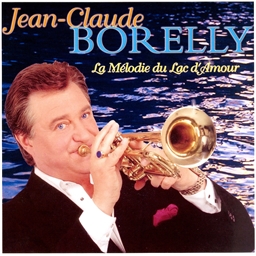 Jean-Claude Borelly : La Mélodie du Lac d'Amour