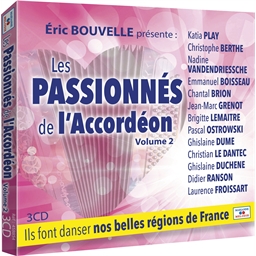 Les passionnés de l’accordéon - Volume 2 : Présenté par éric Bouvelle