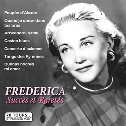Frédérica : Succès et Raretés