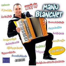 Manu Blanchet : Best of
