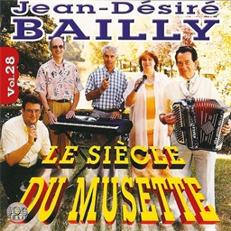 Jean-Désiré Bailly : Le siècle du Musette - Vol. 28