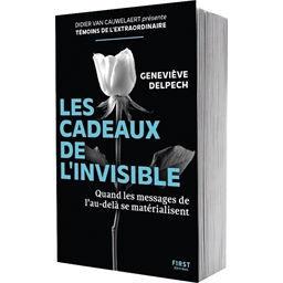Les cadeaux de l'invisible : Geneviève Delpech