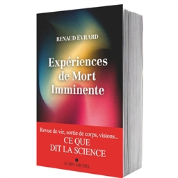 Expériences de mort imminente : Renaud Evrard