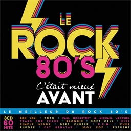 C'était mieux avant : Le rock 80's