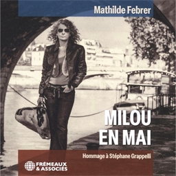 Mathilde Febrer : Milou en mai - Hommage à Stéphane Grappelli