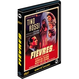 Fièvres : Tino Rossi, Ginette Leclerc…
