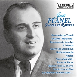 Jean Planel : Succès et raretés